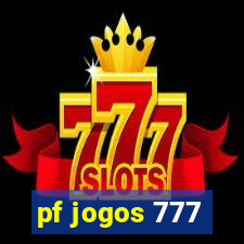 pf jogos 777